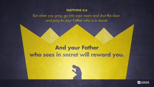 Matthew 6:1-6, 16-21