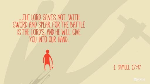 1 Samuel 17:(1a, 4-11, 19-23), 32-49